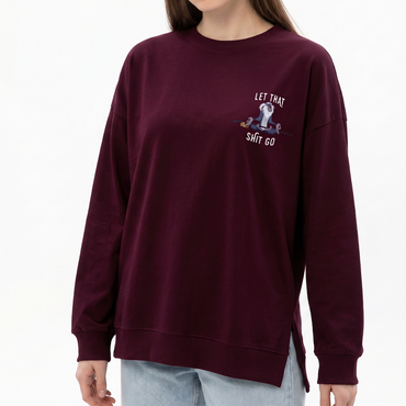 Let That Sh*t Go Oversized Long Sleeve Tee